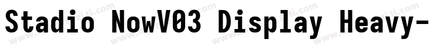 Stadio NowV03 Display Heavy字体转换